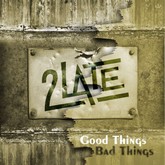 2late okladka epka good thingsx mad thingsx m