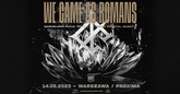 we came as romansjw m