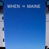 when.in.mainegda m