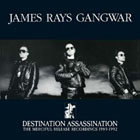 james-rays-gangwar-destination-assassination-the-merciful-release-recordings-1989-1992