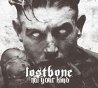 lostbone-notyourkind