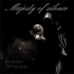 majestyofsilence-zudunkelfurdaslicht s