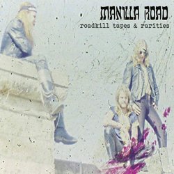 manilla road roadkill tapes raritiesb s