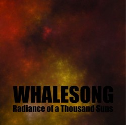 whalesong-radianceofathousandsuns s